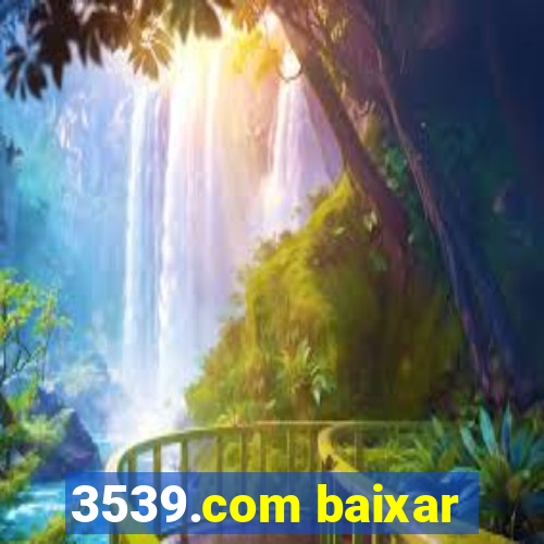 3539.com baixar